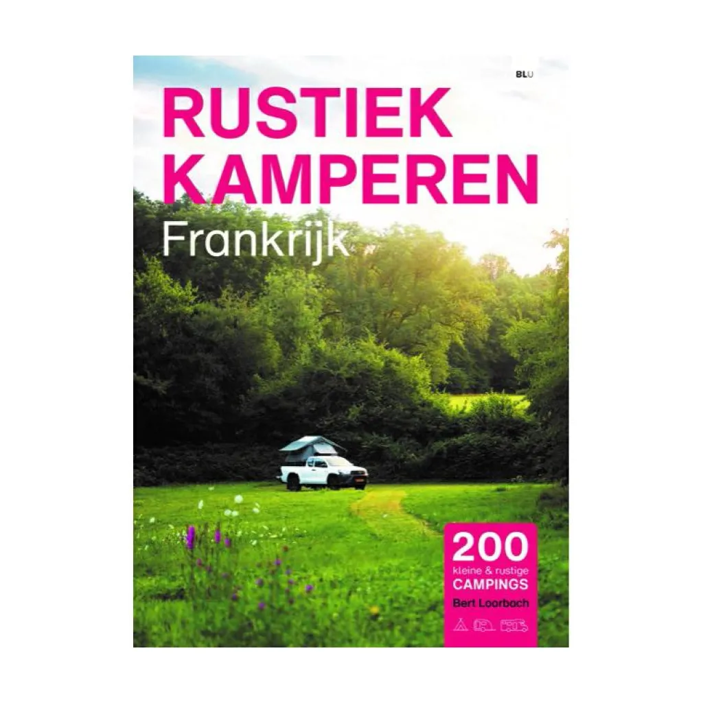 Rustiek Kamperen Frankrijk campinggids< Reisboeken & Kaarten