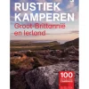 Reisboeken & Kaarten-Rustiek Kamperen  Groot-Brittannië en Ierland campinggids