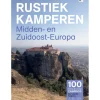 Rustiek Kamperen  Midden- en Zuidoost-Europa campinggids< Reisboeken & Kaarten